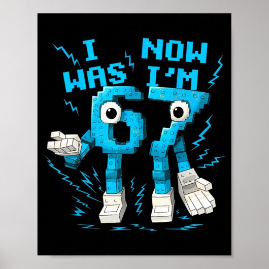 I Was 6 Now I'm 7 67 Six Seven 7 Years Old Birthda ポスター (正面)