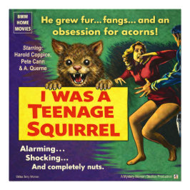 I was a teenage squirrel フォトプリント           