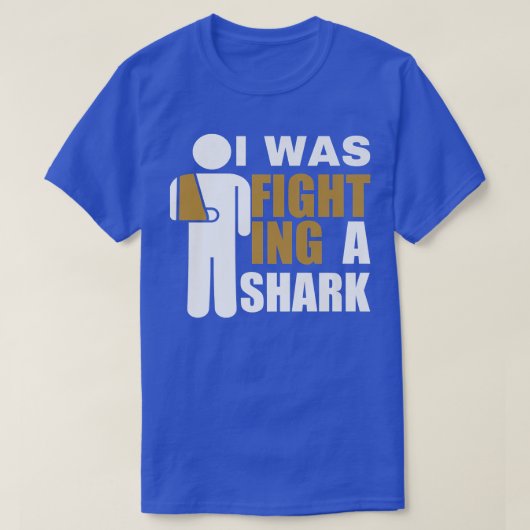 I Was Fighting A Shark  Broken Arm Fracture424  Tシャツ (デザイン正面)
