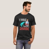 I Was Fighting A Shark Broken Bones 2 Tシャツ (正面フル)