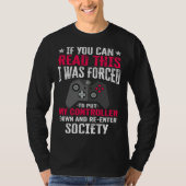 i was forced to put my controller   gaming  gamer tシャツ (正面)