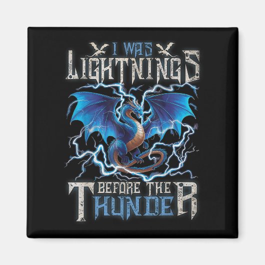 I Was Lightning Before The Thunder Fantasy Dragon  マグネット (正面)