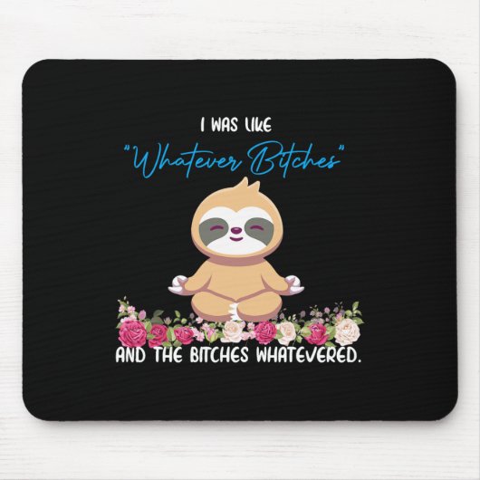 I Was Like Whatever Tee Sloth Yoga Meditating Slot マウスパッド (正面)