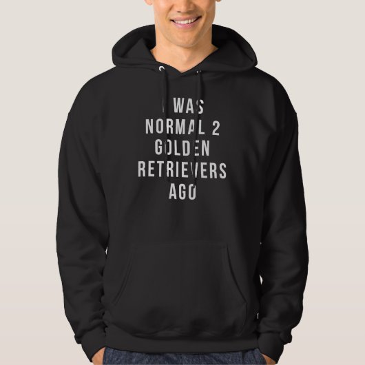 I Was Normal 2 Golden Retrievers Ago Relaxed Fit パーカ (正面)