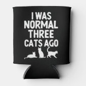 I Was Normal Three Cats ago Funny Cat Lover 缶クーラー (正面)