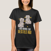 I Was Normal Two West Highland White Terrier Ago Tシャツ (正面)