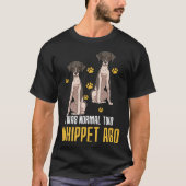 I Was Normal Two Whippet Ago Tシャツ (正面)