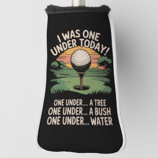 I Was One Under Today Golf Lover Golfer Golfing  ゴルフヘッドカバー (回転90)