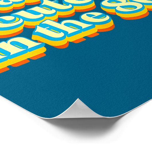 I Was So Cute In The 80s Retro Cute Nostalgic Vibe ポスター (角)