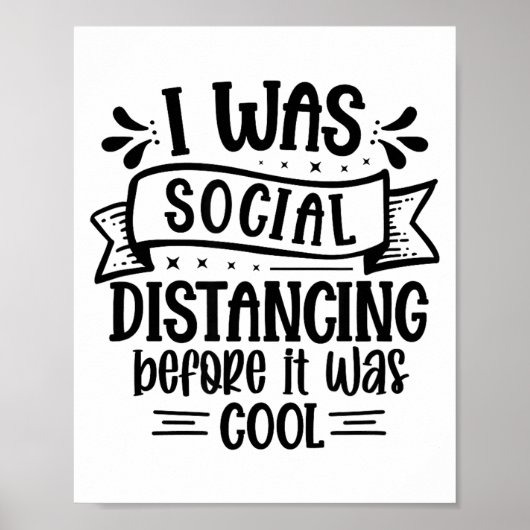 I Was Social Distancing Before It Was Cool  ポスター (正面)