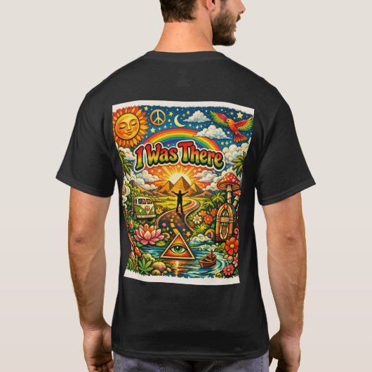 I Was There | Trippy Hippie Reggae Psychedelic Tシャツ (裏面)