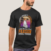 I was thinking about Parson Russell Terriers Premi Tシャツ (正面)