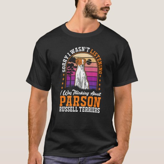 I was thinking about Parson Russell Terriers Premi Tシャツ (正面)