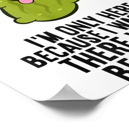 I Was Told There Would Be Ckles  ポスター (角)