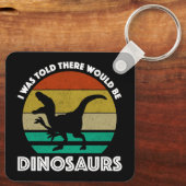 I Was Told There Would Be Dinosaurs キーホルダー (裏面)