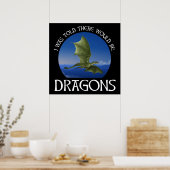 I Was Told There Would Be Dragons ポスター (キッチン)