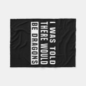 I Was Told There Would Be Dragons Funny Dragon  フリースブランケット (正面(横))