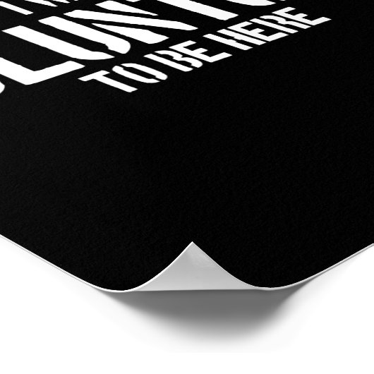 I Was Voluntold To Be Here Funny Veteran Voluntold ポスター (角)