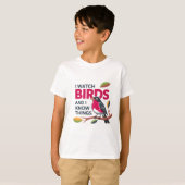I Watch Birds and I Know Things - Funny Robin Desi Tシャツ (正面フル)