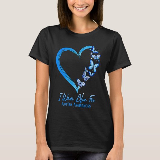 I Wear Blue For Autism Awareness Heart Butterfly Tシャツ (正面)