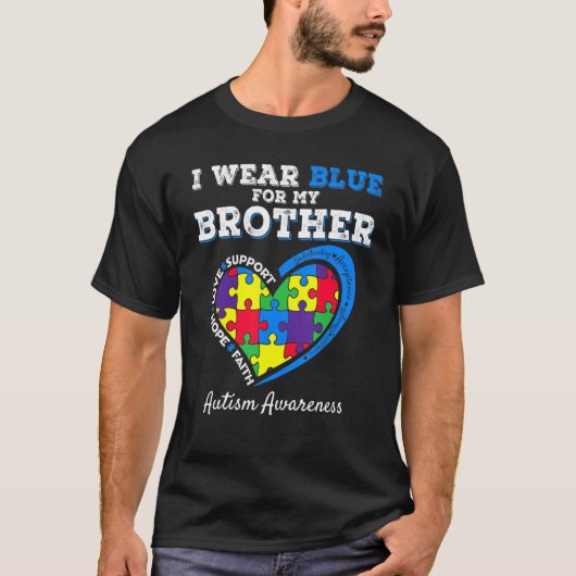 I Wear Blue For My Brother Autism Awareness Sister Tシャツ (正面)