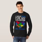 I Wear Blue For My Daughter Autism Awareness Mom D Tシャツ (正面フル)