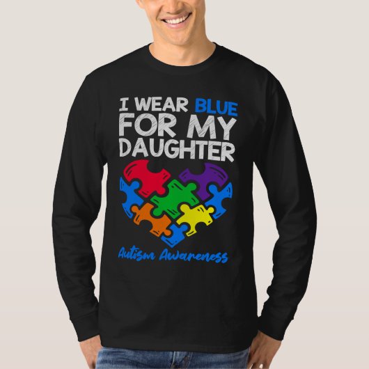 I Wear Blue For My Daughter Autism Awareness Mom D Tシャツ (正面)