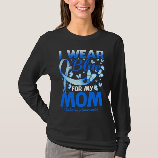 I Wear Blue For My Mom Diabetes Awareness Tシャツ (正面)