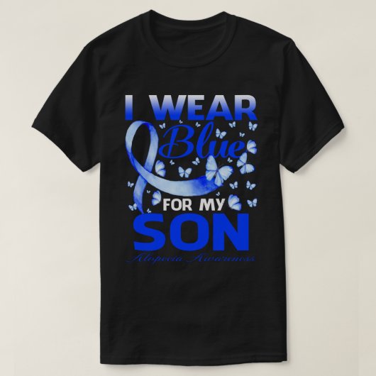 I Wear Blue For My SON Alopecia Awareness Butterfl Tシャツ (デザイン正面)