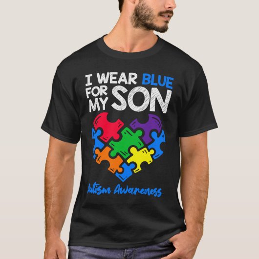 I Wear Blue For My Son Autism Awareness  Mom Dad P Tシャツ (正面)