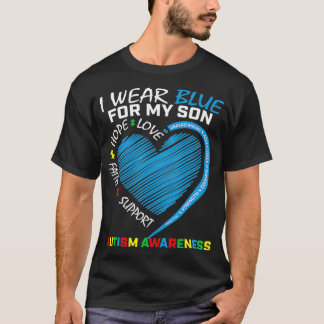 I Wear Blue For My Son Autism Awareness Parents Mo Tシャツ