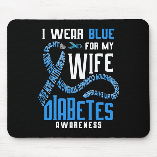I Wear Blue For My Wife Diabetes Awareness  マウスパッド (正面)