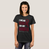 I Wear Burgundy For My Daughter Brain Aneurysm Awa Tシャツ (正面フル)