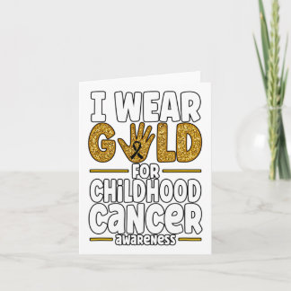 I Wear Gold For Childhood Cancer Awareness 1  カード