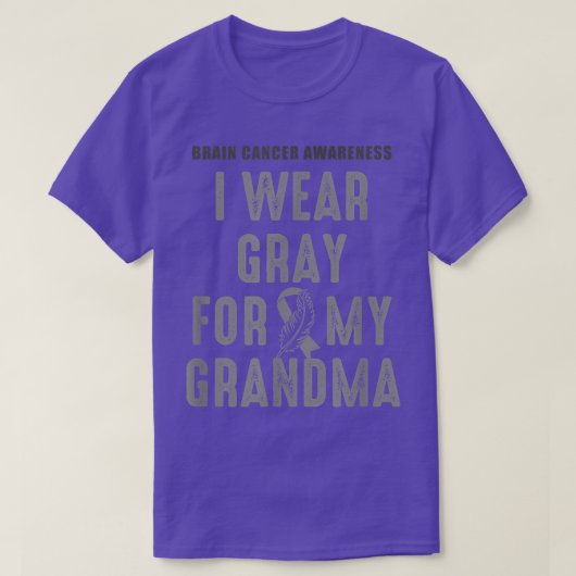 I Wear Gray For My Grandma  Brain Tumor Awareness  Tシャツ (デザイン正面)