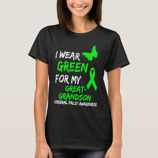 I Wear Green For My Great Grandson Cerebral Palsy Tシャツ (正面)