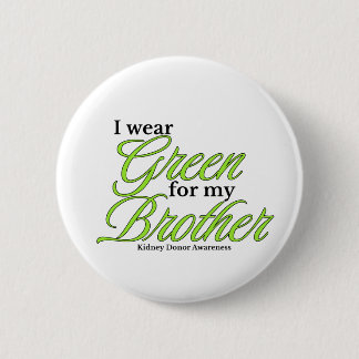 I wear green to Support my brother 缶バッジ