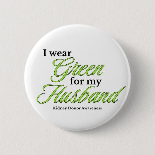 I wear Green to Support my husband 缶バッジ (正面)