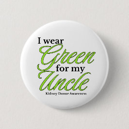 I wear green to Support my uncle 缶バッジ
