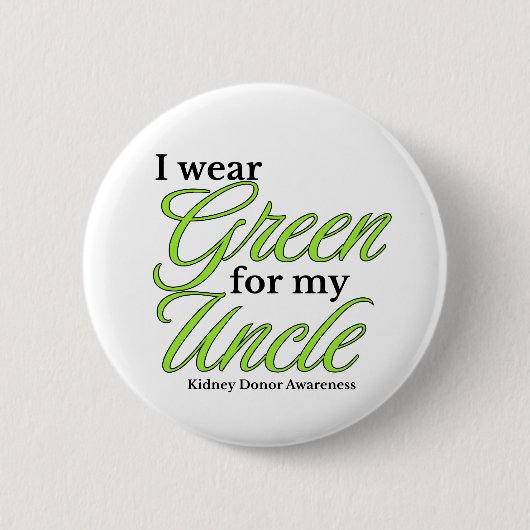 I wear green to Support my uncle 缶バッジ (正面)