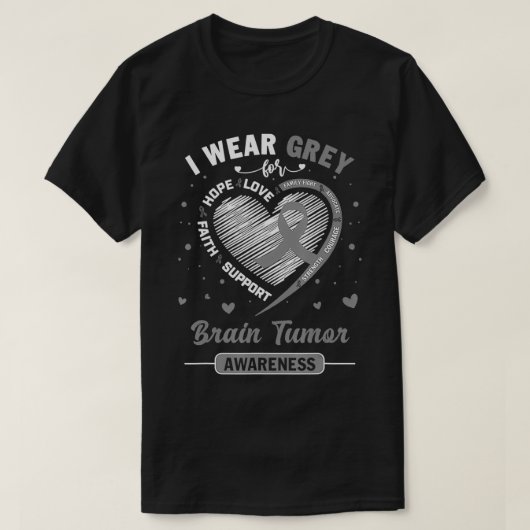 I Wear Grey For Brain Tumor Awareness Ribbon  Tシャツ (デザイン正面)