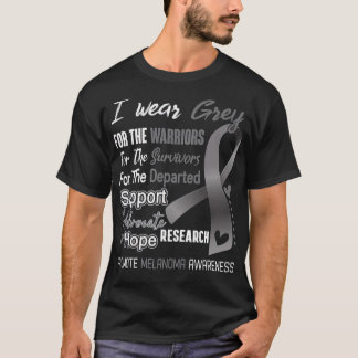 I Wear Grey For Melanoma Awareness Support Melanom Tシャツ
