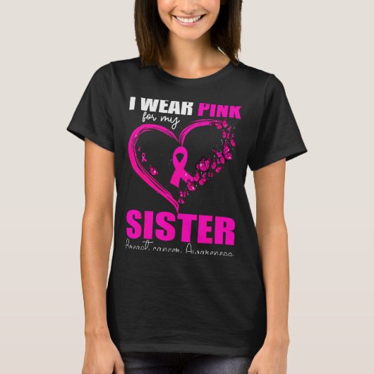 I Wear Nk For My Sister Breast Cancer Heart Ribbon Tシャツ (正面)