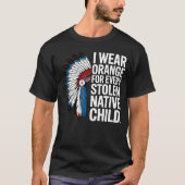 I Wear Orange for Every American Native Child Unit Tシャツ (正面)