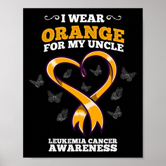I Wear Orange Uncle Leukemia Cancer Awareness Bloo ポスター (正面)