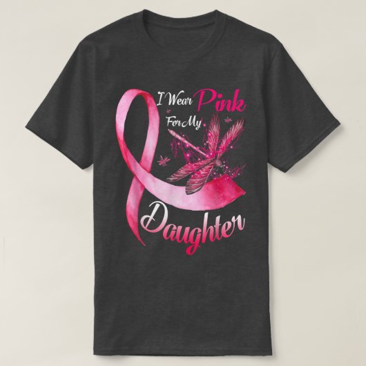 I Wear Pink For My Daughter Dragonfly Breast Cance Tシャツ (デザイン正面)
