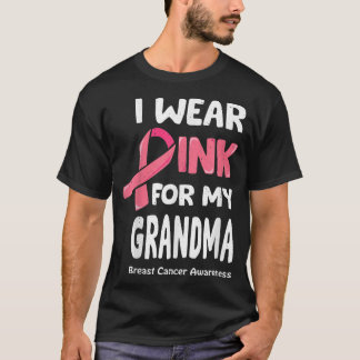 I Wear Pink For My Grandma Shirt, Breast Cancer Gr Tシャツ