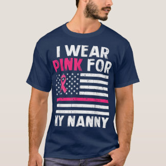 I Wear Pink For My Nanny Pink Ribbon Breast Cancer Tシャツ