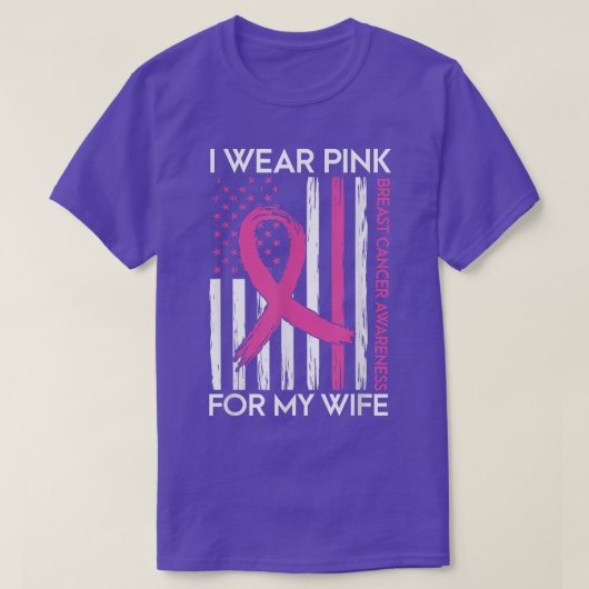 I Wear Pink For My Wife Breast Cancer Month Suppor Tシャツ (デザイン正面)