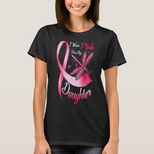 I wear pink  my daughter dragonfly breast cancer tシャツ (正面)
